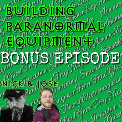BONUS Building Paranormal Equipment