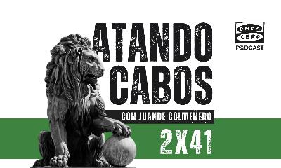 Atando cabos 2x41: El sectarismo de Urtasun y la generación del 27