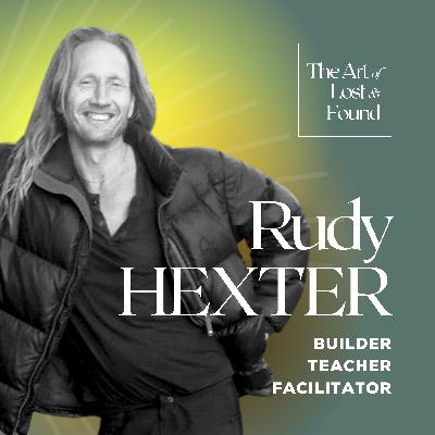 #28 Aligned x Design Spotlight: The Medicine of Embodiment (Part 2) | Rudy Hexter, Builder + Teacher + Facilitator