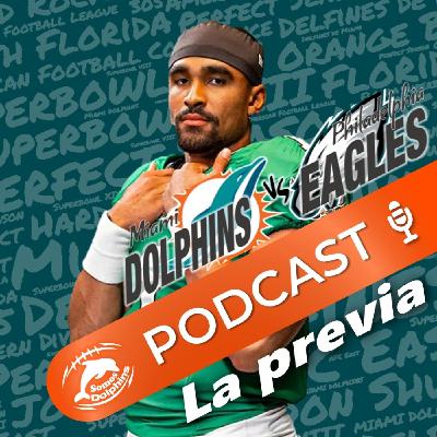 168. Semana 7: Miami Dolphins en Philadelphia Eagles