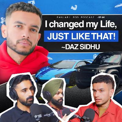 Shockingly Simple Life Hacks | @DazSidhu Blueprint to Success | Panjabi Pod #64 | 2025