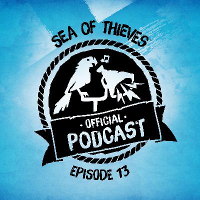 Sea of Thieves Official Podcast Episode #13: 2023 in Review