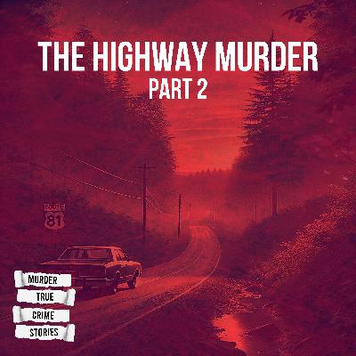 UNSOLVED: The Highway Murder 2