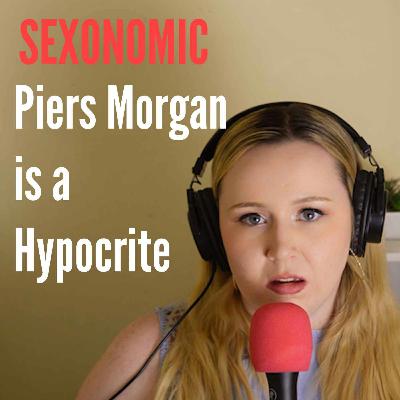 #31 Piers Morgan vs. Str*pers & Anora #31 Piers Morgan vs. Str*pers & Anora