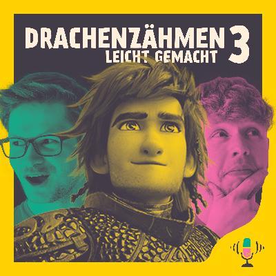 #072 Drachenzähmen leicht gemacht 3 - Die nicht ganz so geheime Welt