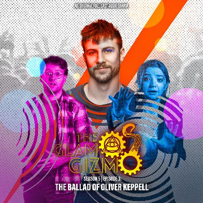 5.3 The Ballad Of Oliver Keppell