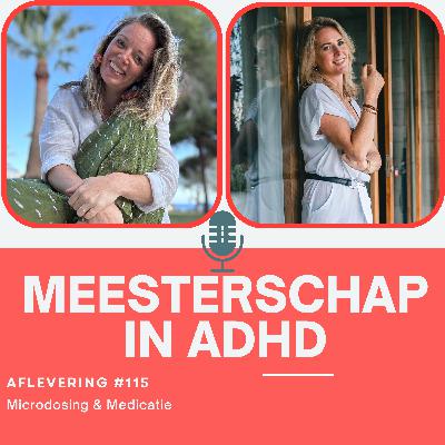 #115. Microdosen & Medicatie