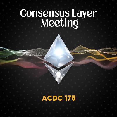 Consensus Layer Meeting 175[2026-02-19] | ACDC 175