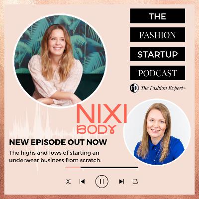 EP4: Starting An Underwear Brand With Kelly Newton of Nixi Body