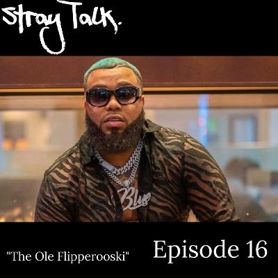 Episode 16 | "The Ole Flipperooski"