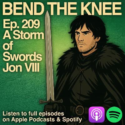 Ep. 209: - Jon VIII | A Storm of Swords | HOLD THE GATE