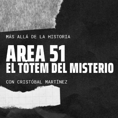 ÁREA 51, EL TÓTEM DEL MISTERIO | Más Allá de la Historia | Badalona Matí ÁREA 51, EL TÓTEM DEL MISTERIO | Más Allá de la Historia | Badalona Matí