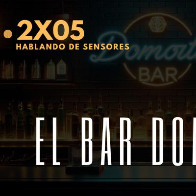 El Bar Domótico - Hablando de Sensores domóticos El Bar Domótico - Hablando de Sensores domóticos