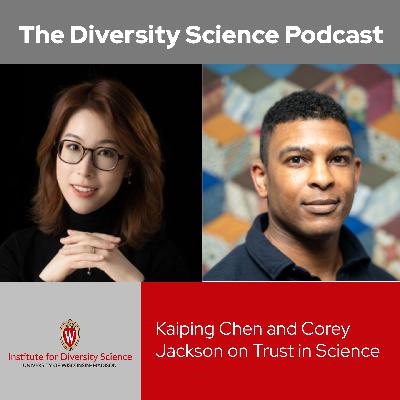 Kaiping Chen and Corey Jackson on Trust in Science