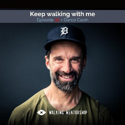 Keep walking with me - Darco Cazin
