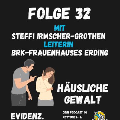 Folge 32 - Häusliche Gewalt im Fokus – Rettungsdienst trifft Frauenhaus