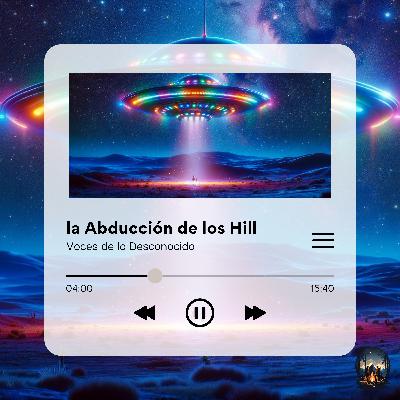 T2 Ep. 7 - La Abducción de los Hill Desvelada | El Enigma Cósmico