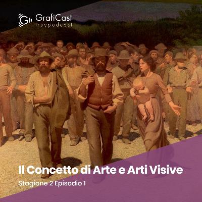 S2E1 • Arte E Arti Visive