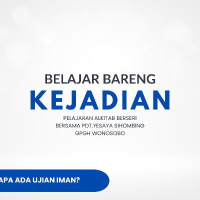Belajar Bareng Kejadian - Pdt.Yesaya Sihombing | Episode 59 Belajar Bareng Kejadian - Pdt.Yesaya Sihombing | Episode 59