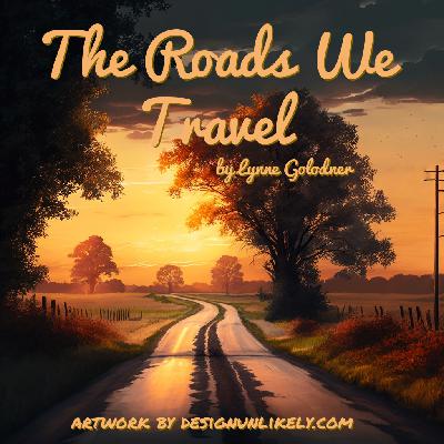 The Roads We Travel w/ bonus author interview