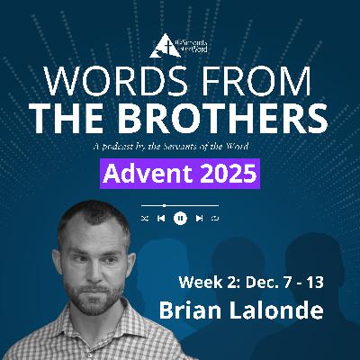 Advent Meditations 2025: Week 2 - December 7 to 13