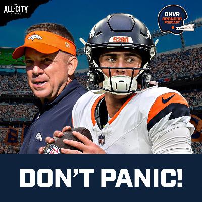 Why it’s NOT time to panic about the Denver Broncos’ season and Bo Nix