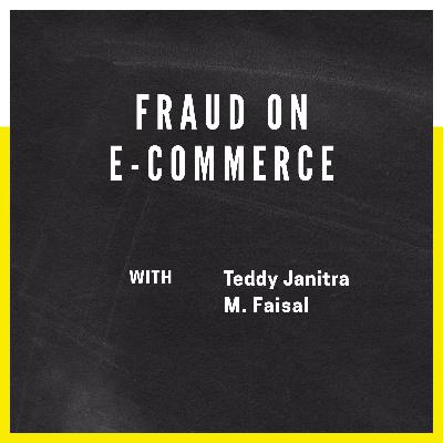 Fraud on E-Commerce - The JCI Podcast #13
