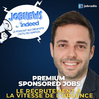 Premium Sponsored Jobs : le recrutement à la vitesse de l’urgence