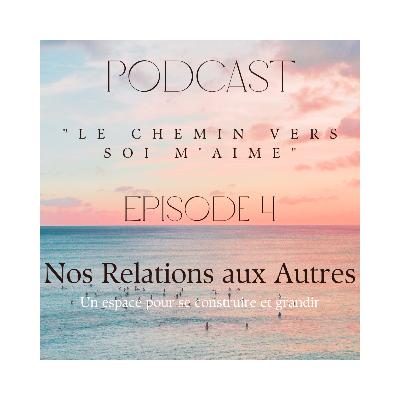 Nos Relations Aux Autres