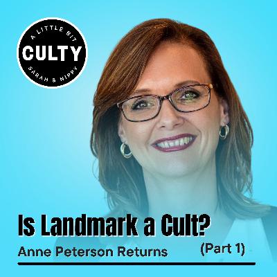 Is Landmark a Cult? Anne Peterson Returns (Part 1) Is Landmark a Cult? Anne Peterson Returns (Part 1)