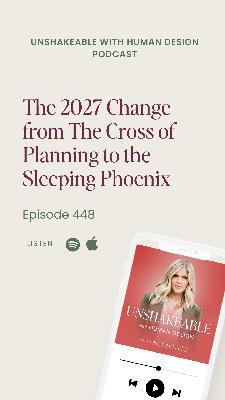 448: The 2027 Change from The Cross of Planning to the Sleeping Phoenix