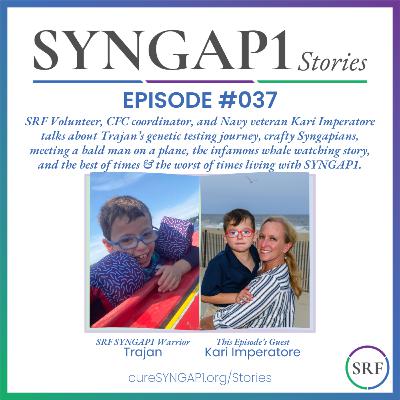 Kari Imperatore, SYNGAP1 Mom, CFC Coordinator, and Navy Vet, talks about Trajan's genetic testing, the importance of trying, and the best and worst of SYNGAP1 while watching for whales!