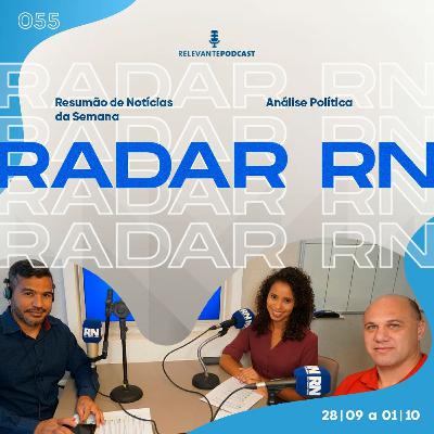 Radar RN # 055 - Relevante Podcast (28 de setembro a 01 de outubro)