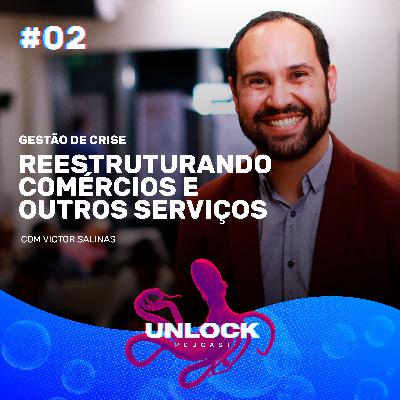 #02 Gestão de crise - Reestruturando comércios e outros serviços #02 Gestão de crise - Reestruturando comércios e outros serviços