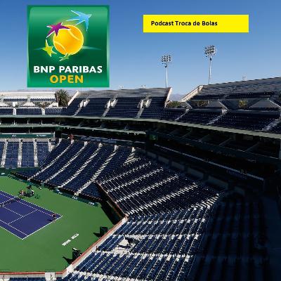 #20 Indian Wells cancelado por Coronavírus