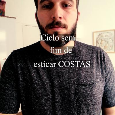 CICLO SEM FIM DE ESTICAR AS COSTAS CICLO SEM FIM DE ESTICAR AS COSTAS