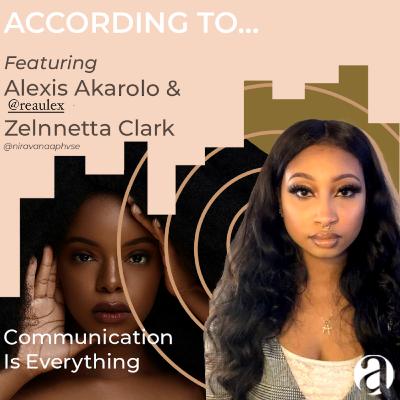 Communication Is Everything - Funding w/ Alexis & Zelnnetta