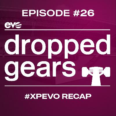 Ep.26 - #XPEvo Recap