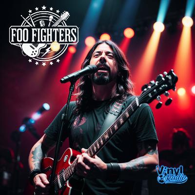 Foo Fighters: Tres Décadas de Rock - Una Trayectoria Legendaria en Vinyl Radio Foo Fighters: Tres Décadas de Rock - Una Trayectoria Legendaria en Vinyl Radio