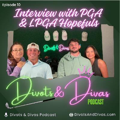 Interview with PGA & LPGA Hopefuls