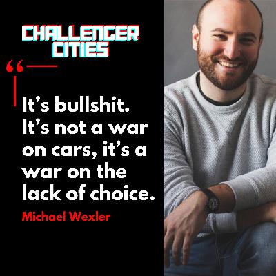 Challenger Cities EP42: Hauling Towards the Future with Michael Wexler