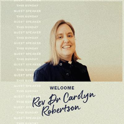 Joining in God's Restoring Work | Rev Dr Carolyn Robertson