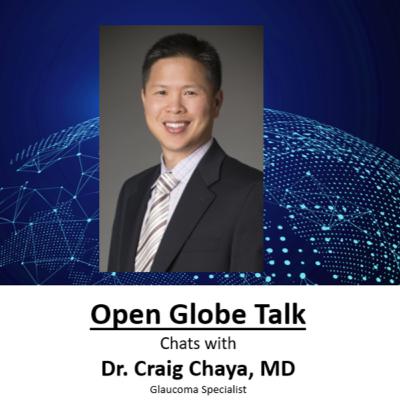 Global Ophthalmology Talk with Dr. Craig Chaya, MD