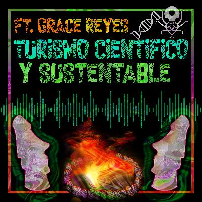E10 Turismo Científico y Sustentable, Tips de Emprendimiento - con Grace Reyes