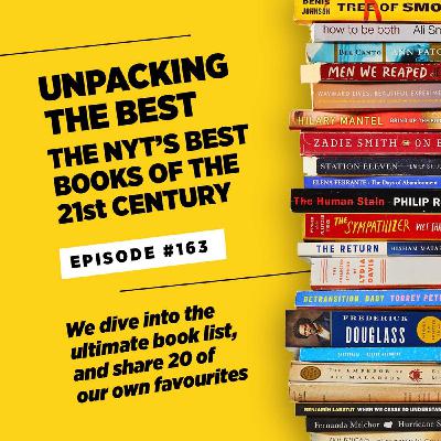 Unpacking the best: The NYT's best books of the 21st century • #163 Unpacking the best: The NYT's best books of the 21st century • #163