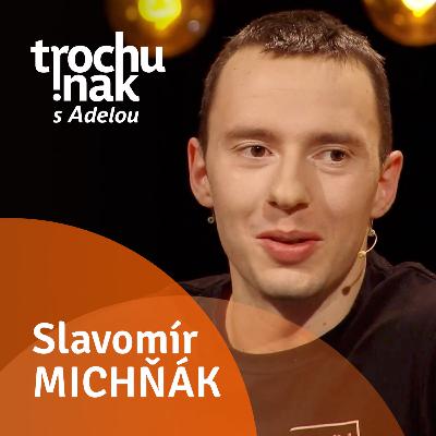 Slavomír Michňák Slavomír Michňák