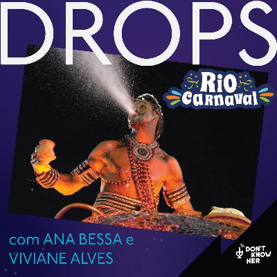 DROPS #3 - Carnaval do Rio 2022, Grande Rio, Mangueira, Viradouro, União da Ilha, São Clemente e mais. DROPS #3 - Carnaval do Rio 2022, Grande Rio, Mangueira, Viradouro, União da Ilha, São Clemente e mais.