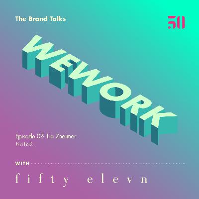 07 - Lia Zneimer - WeWork