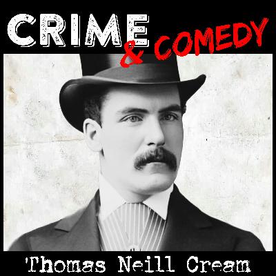 Thomas Neill Cream  - L'Avvelenatore di Lambeth - 183