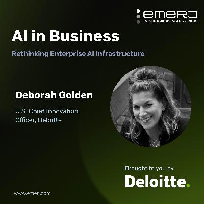 Driving the Systemic Change for AI – with Deborah Golden of Deloitte